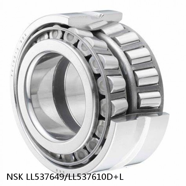 LL537649/LL537610D+L NSK Tapered roller bearing